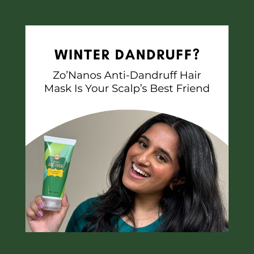 Winter Dandruff? Zo’Nanos Anti-Dandruff Hair Mask Is Your Scalp’s Best Friend